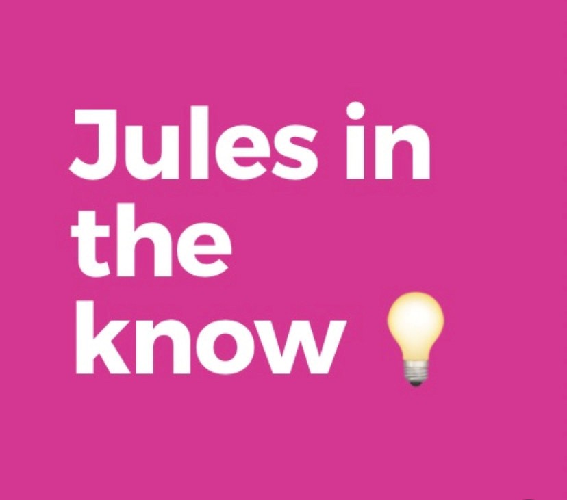 Jules in the Know 